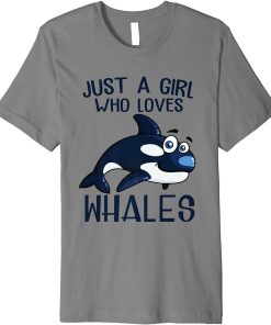 Just A Girl Who Loves Orcas Orcas Lover Nature Wildlife Premium T-Shirt